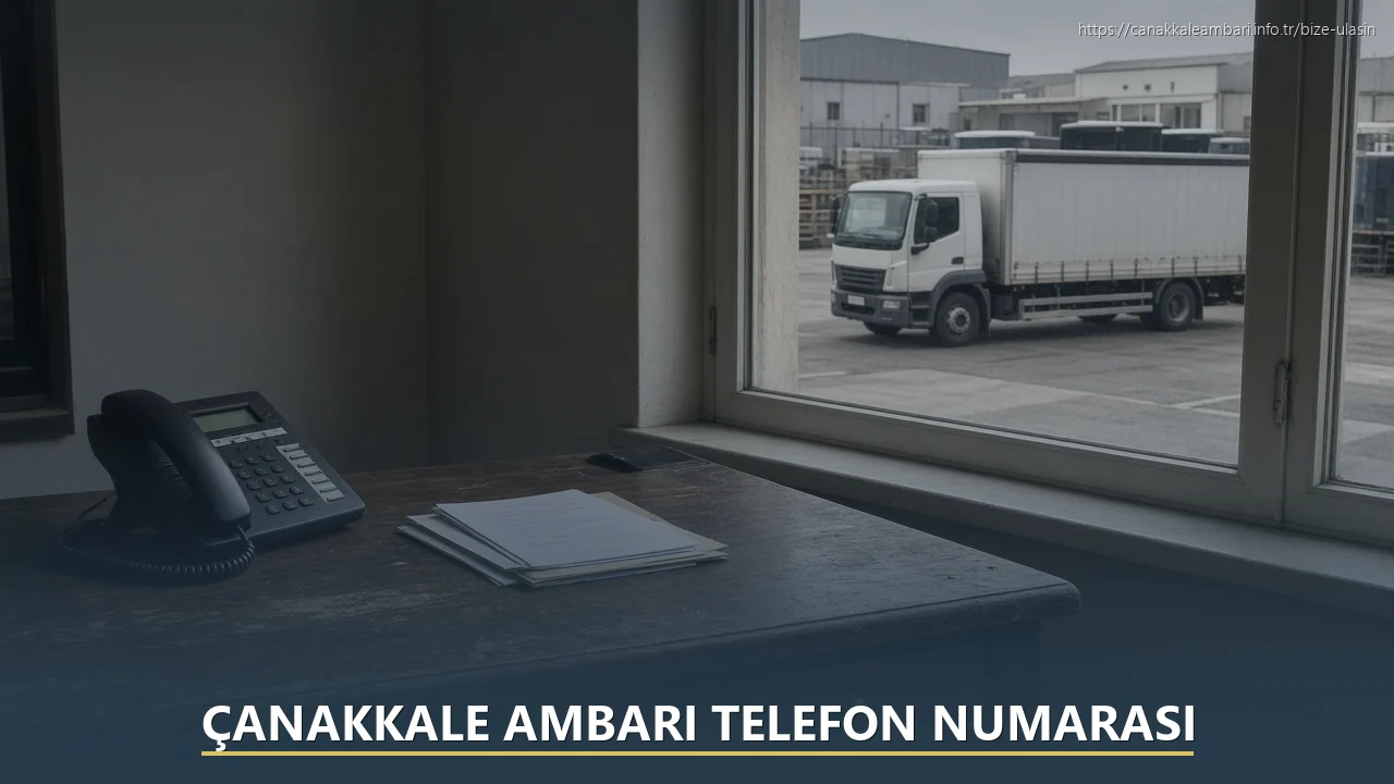 Çanakkale Ambarı Telefon Numarası